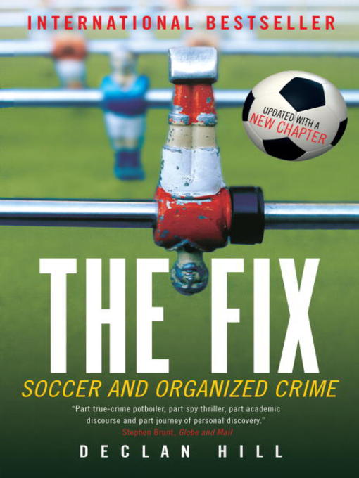 Title details for The Fix by Declan Hill - Available